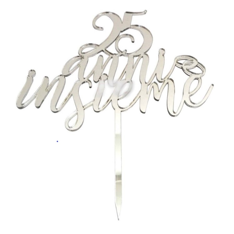 Cake Topper con scritta 25 anni insieme colore Argento.