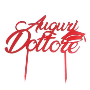 Cake Topper Laurea - Auguri Dottore Plexiglass Rosso Specchiato