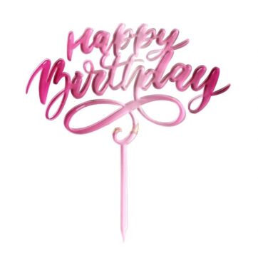 Cake Topper Happy Birthday Plexiglass Sfumato Fucsia
